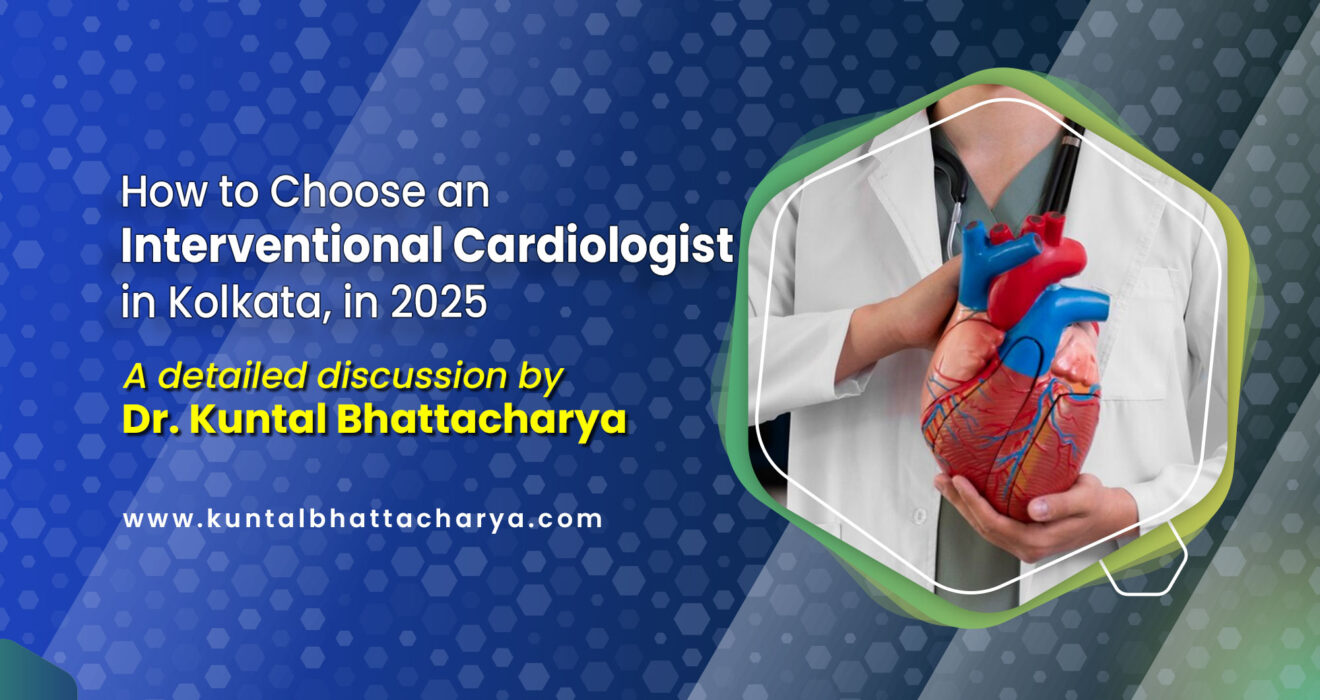 How to Choose an Interventional Cardiologist in Kolkata?