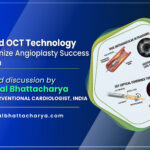 A detailed discussion on “How IVUS and OCT Technology Revolutionized Angioplasty Success in Kolkata” by Dr. Kuntal Bhattacharya, Sr. Consultant Interventional Cardiologist, Kolkata